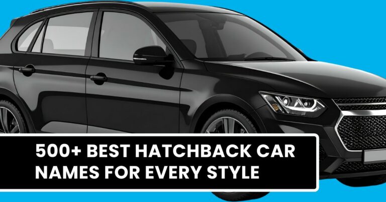 500+ Best Hatchback Car Names for Every Style