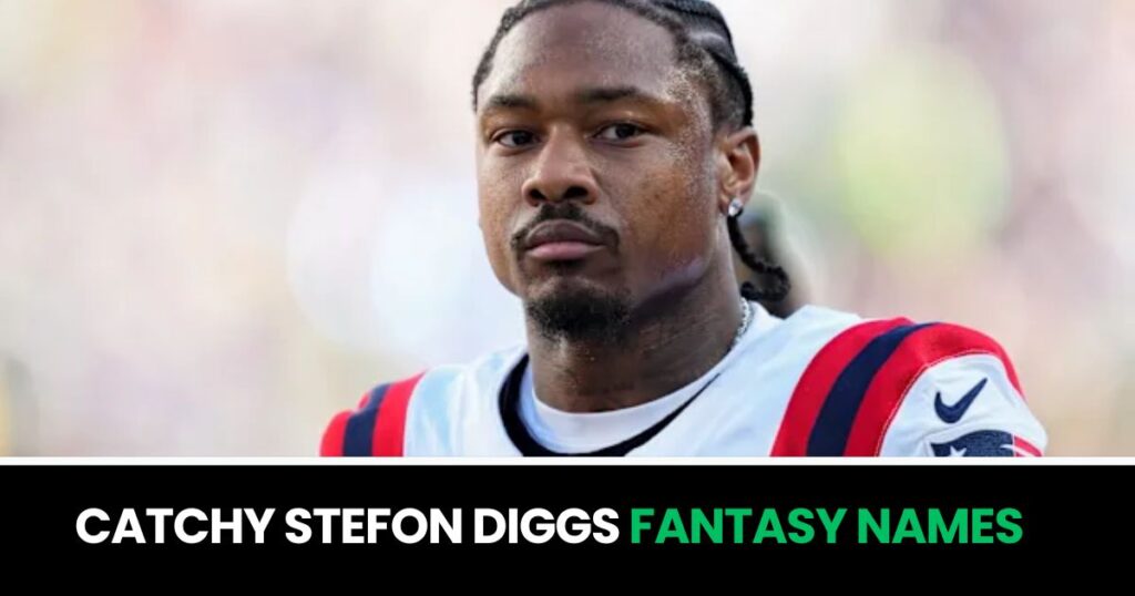 Catchy Stefon Diggs Fantasy Names