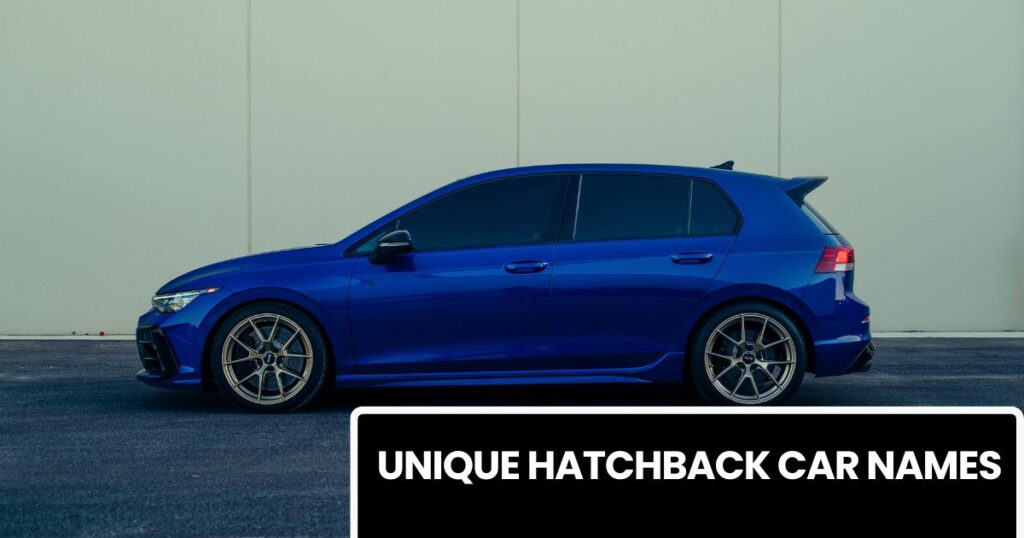 Unique Hatchback Car Names