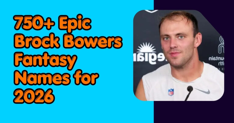 750+ Epic Brock Bowers Fantasy Names for 2026