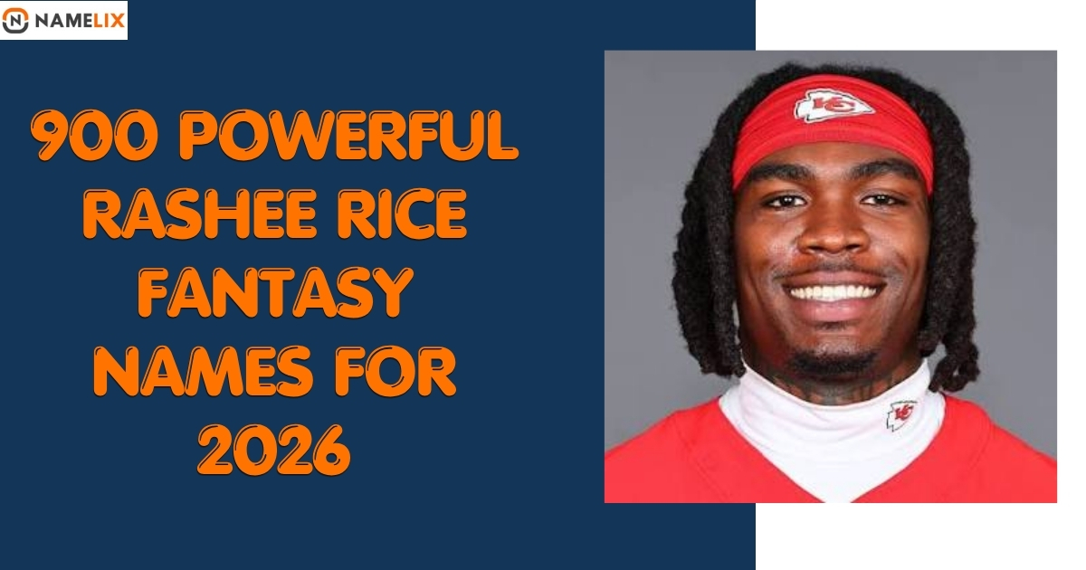 900 Powerful Rashee Rice Fantasy Names for 2026