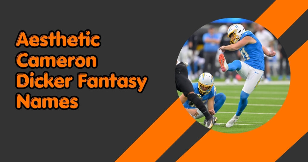 Aesthetic Cameron Dicker Fantasy Names