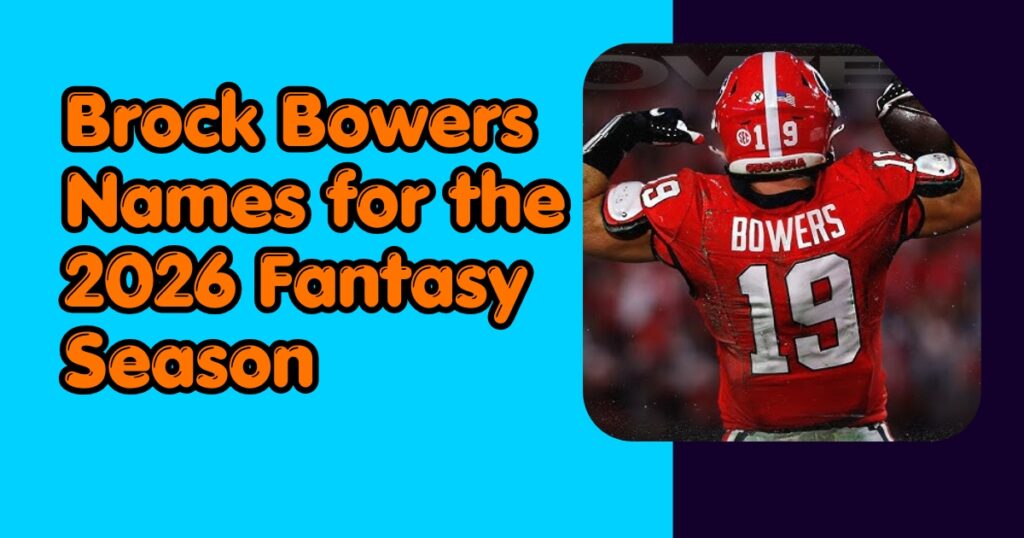 Brock Bowers Names for the 2026 Fantasy Season