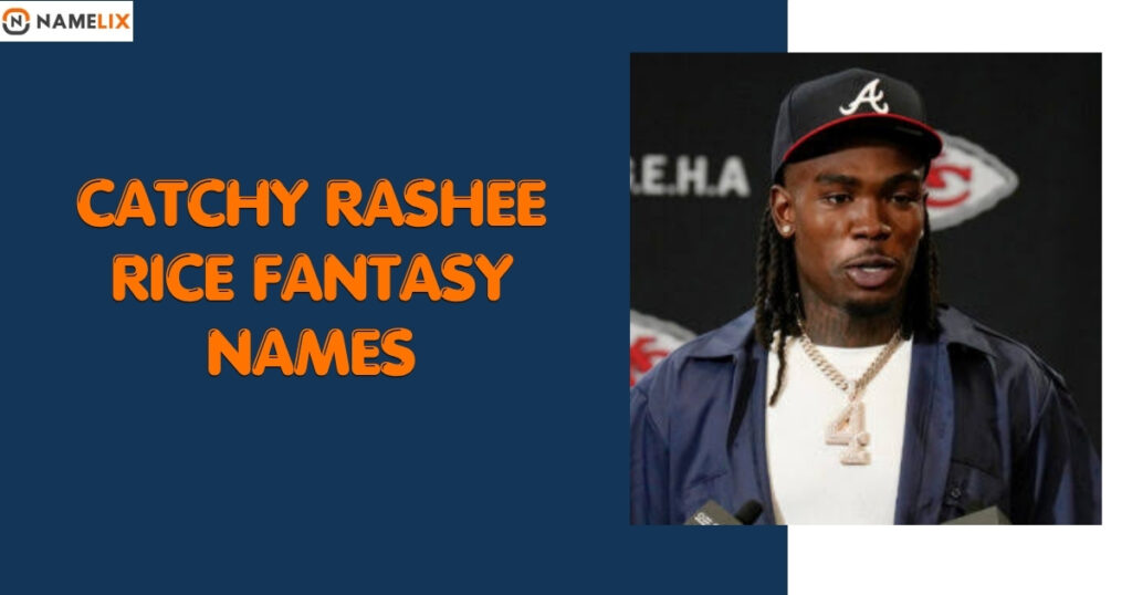 Catchy Rashee Rice Fantasy Names