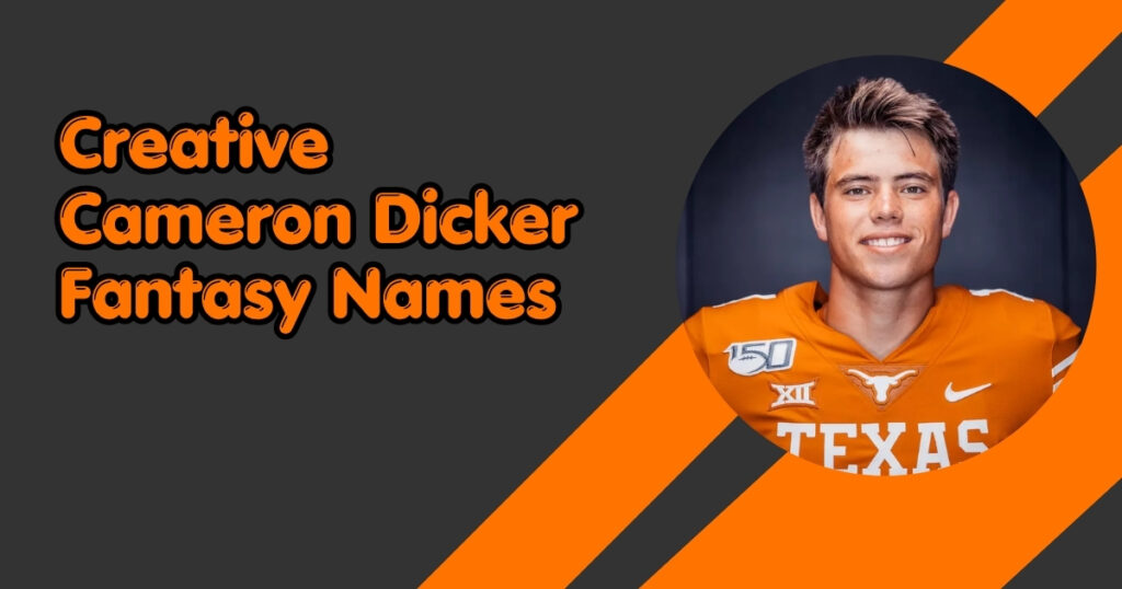 Creative Cameron Dicker Fantasy Names