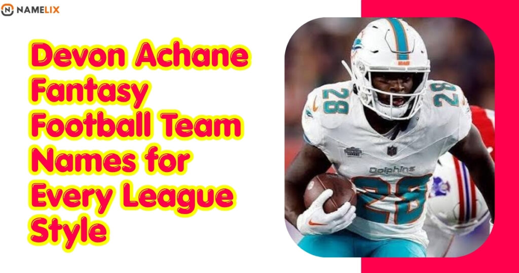 Devon Achane Fantasy Football Team Names for Every League Style